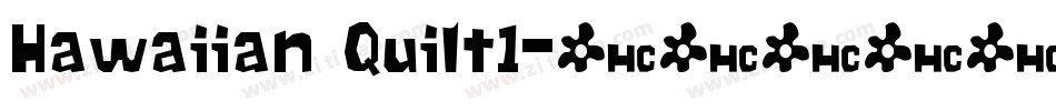 Hawaiian Quilt1字体转换